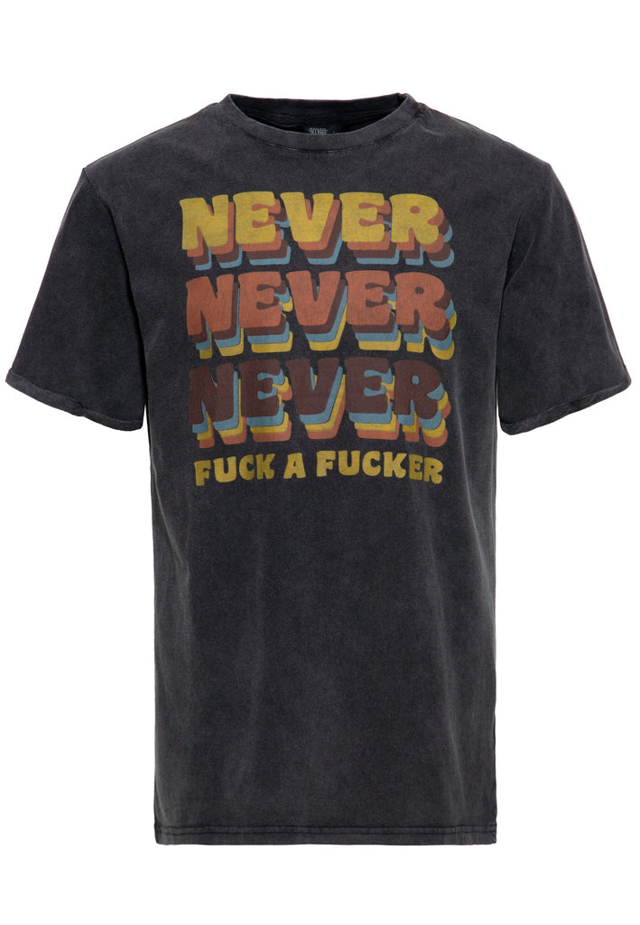 King Kerosin - Acid Wash T-Shirt «Never Fuck a Fucker»