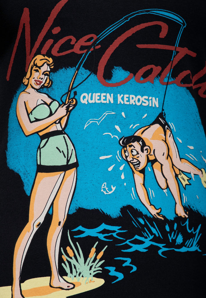 Queen Kerosin - T-Shirt «Nice Catch»