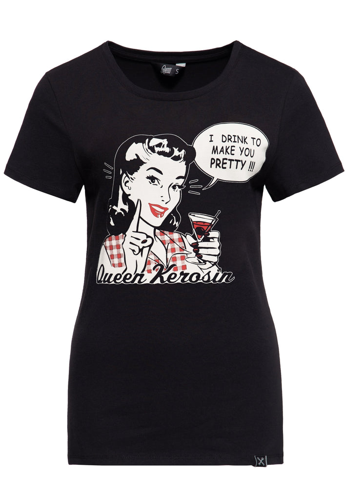 Print T-Shirt «I Drink to make you pretty» - KING KEROSIN