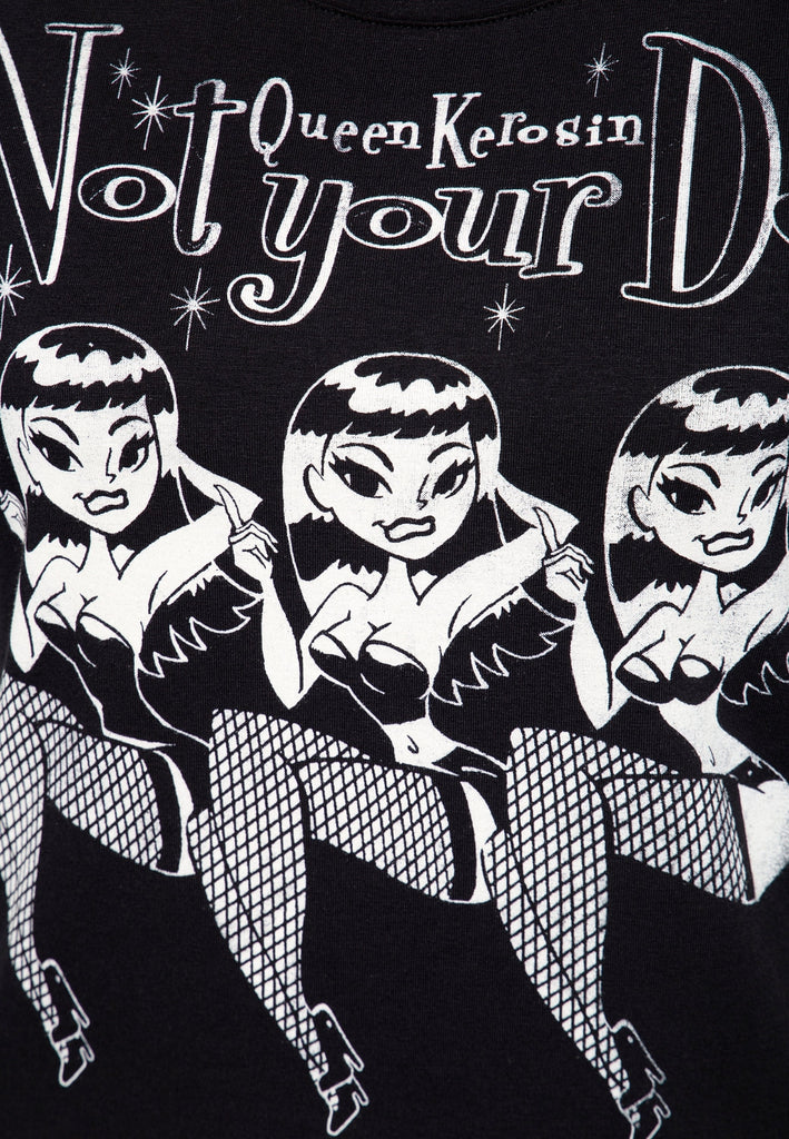 Queen Kerosin - T-Shirt «Not your Doll»