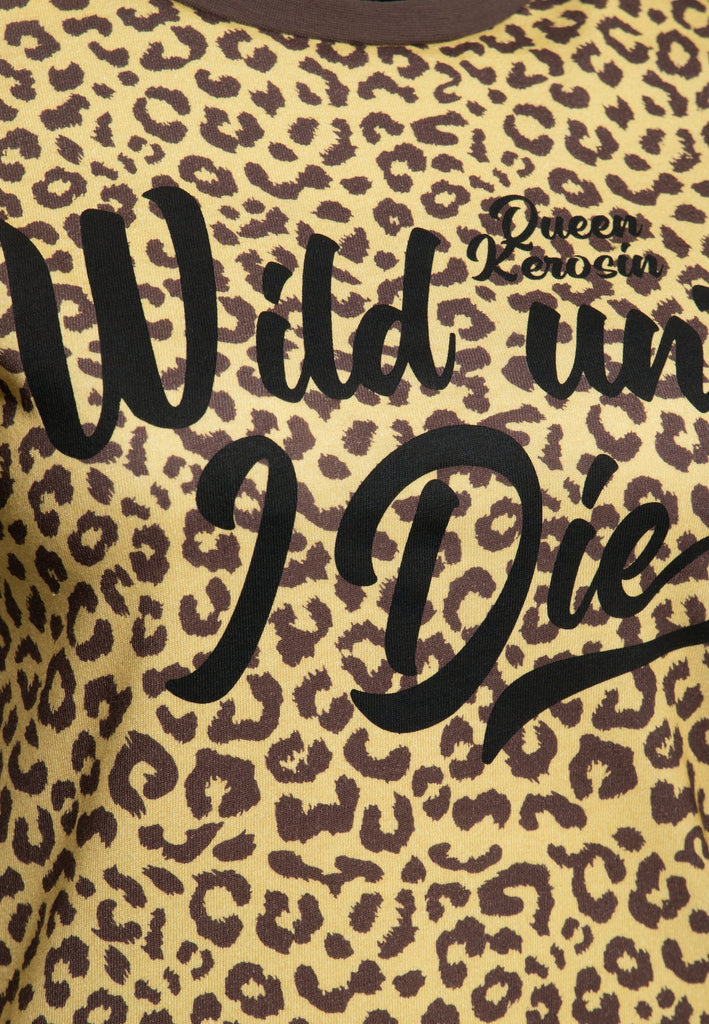 Queen Kerosin - T-Shirt «Wild until I Die»